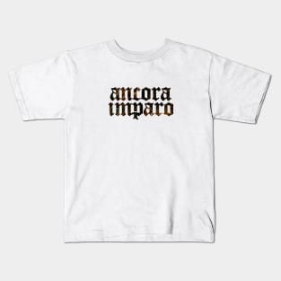 Ancora Imparo - I Am Still Learning Kids T-Shirt